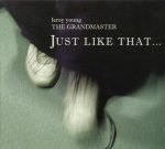 Leroy Young (The Grandmaster) || Just Like That.
